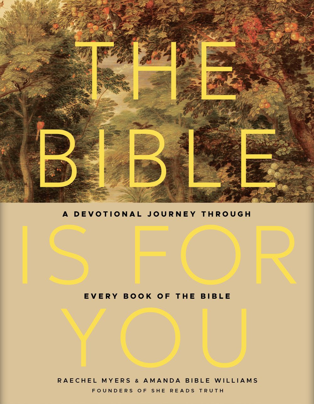 The Bible Is for You: A Devotional Journey Through Every Book of the Bible