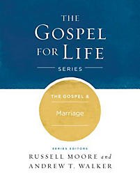 The Gospel & Marriage (Gospel For Life)
