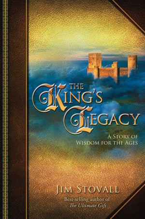 The King's Legacy: A Story of Wisdom for the Ages *Very Good*