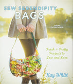 Sew Serendipity Bags: Fresh and Pretty Projects to Sew and Love cover image