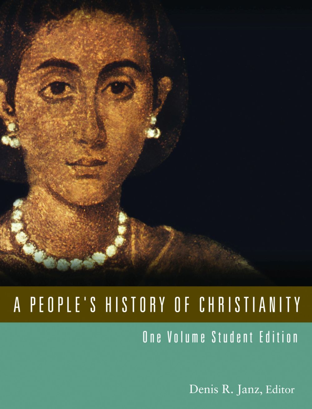 A People's History of Christianity, One Volume Student Edition