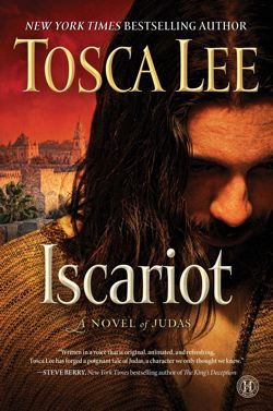 Iscariot: A Novel of Judas *Very Good*