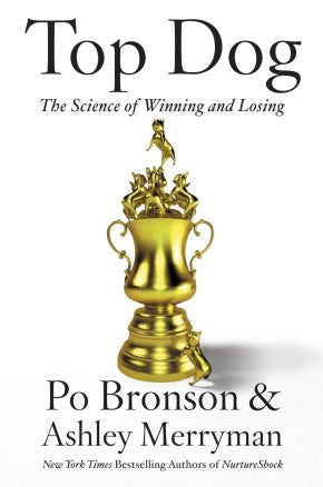 Top Dog: The Science of Winning and Losing *Very Good*