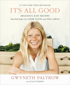 It's All Good: Delicious, Easy Recipes That Will Make You Look Good and Feel Great *Very Good*