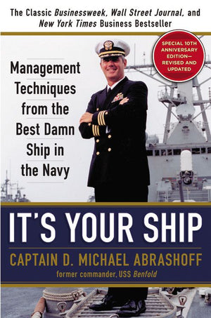 It's Your Ship: Management Techniques from the Best Damn Ship in the Navy, 10th Anniversary Edition *Very Good*