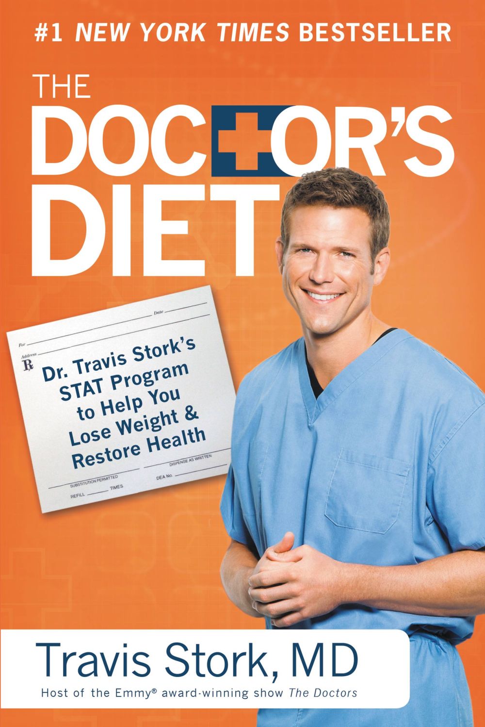 The Doctor's Diet: Dr. Travis Stork's STAT Program to Help You Lose Weight & Restore Health *Very Good*