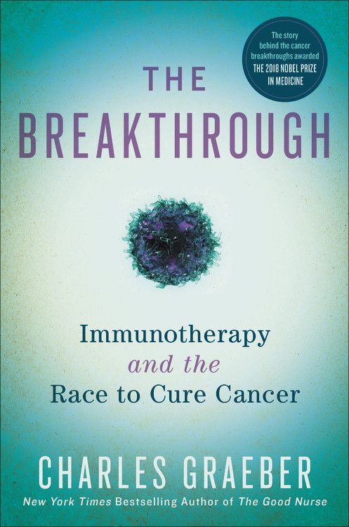 The Breakthrough: Immunotherapy and the Race to Cure Cancer *Very Good*