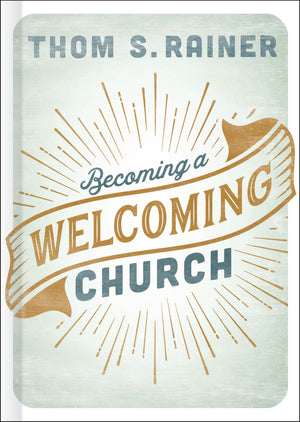 Becoming a Welcoming Church *Very Good*