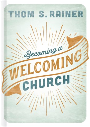Becoming a Welcoming Church *Very Good*