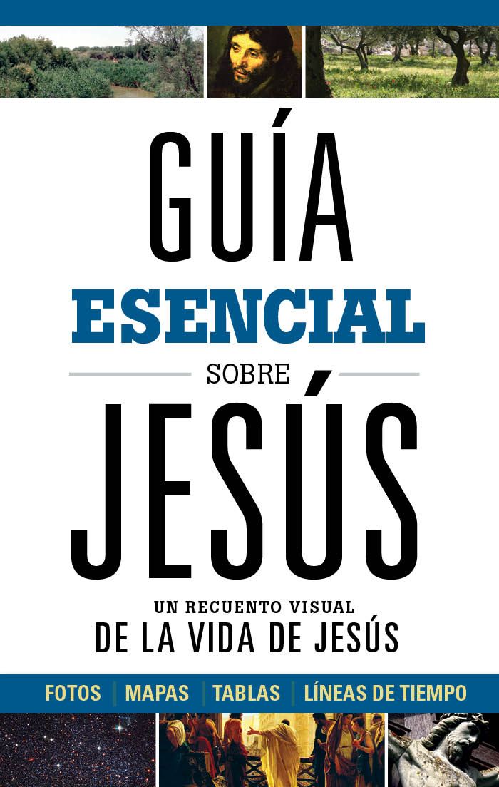 Guia esencial sobre Jesus: Un recuento visual de la Vida de Jesus (Guia esencial/ Ultimate Guide) (Spanish Edition) *Very Good*