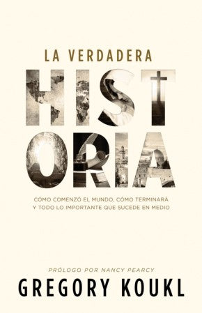 La verdadera historia: como comenzo el mundo, como terminara y todo lo importante que sucede en medio (Spanish Edition)