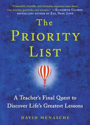 The Priority List: A Teacher's Final Quest to Discover Life's Greatest Lessons *Very Good*