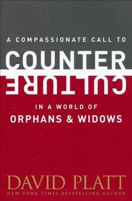 A Compassionate Call to Counter Culture in a World of Orphans and Widows (Counter Culture Booklets) *Very Good*