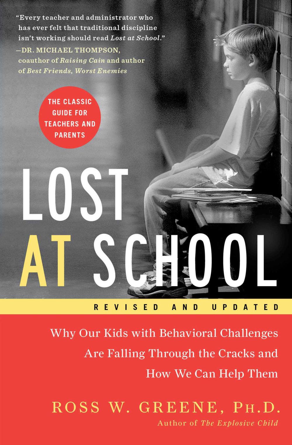 Lost at School: Why Our Kids with Behavioral Challenges are Falling Through the Cracks and How We Can Help Them *Very Good*