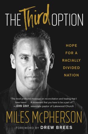 The Third Option: Hope for a Racially Divided Nation *Very Good*
