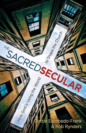 The Sacred Secular: How God Is Using the World to Shape the Church