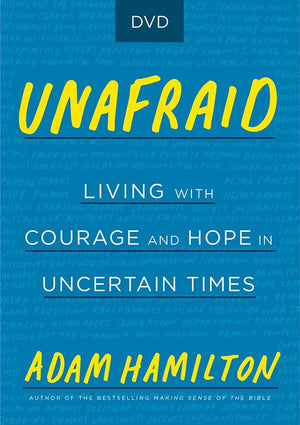 Unafraid Video Content: Living with Courage and Hope in Uncertain Times