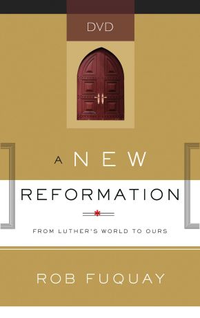 A New Reformation DVD: From Luther's World to Ours