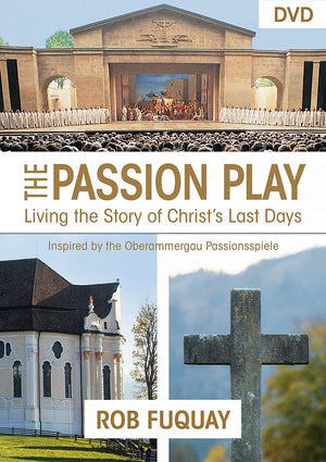The Passion Play Video Content: Living the Story of Christ's Last Days