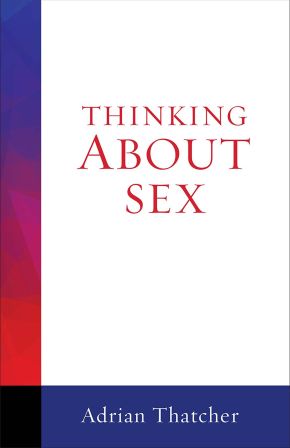 Thinking About Sex (Thinking About series)