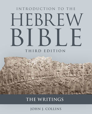 Introduction to the Hebrew Bible, Third Edition - The Writings
