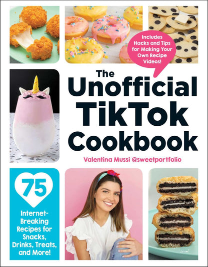 The Unofficial TikTok Cookbook: 75 Internet-Breaking Recipes for Snacks, Drinks, Treats, and More! (Unofficial Cookbook Gift Series) *Very Good*