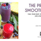 The Protein Smoothie Bible: Fuel Your Body, Energize Your Body, and Lose Weight