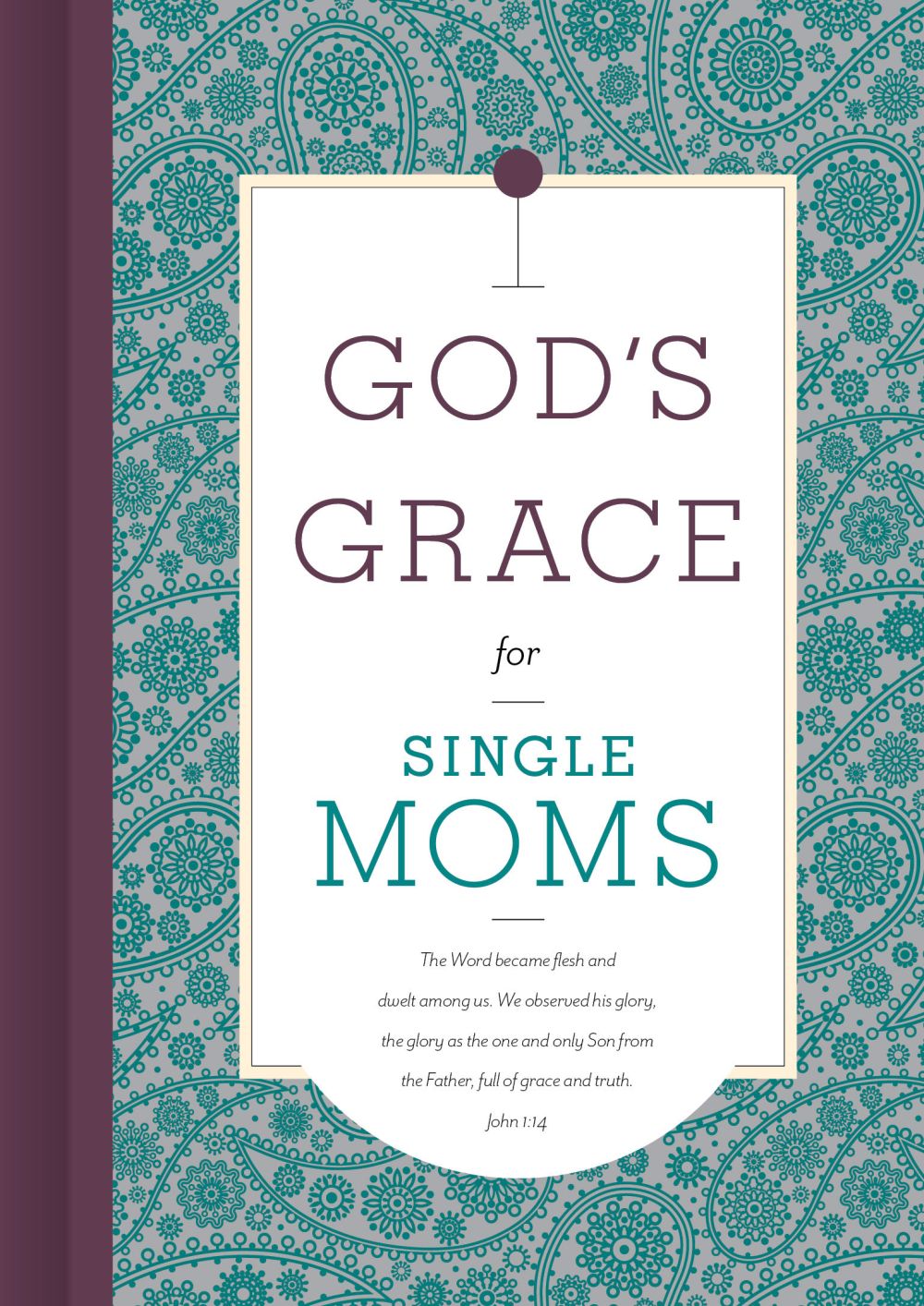 God's Grace for Single Moms *Very Good*