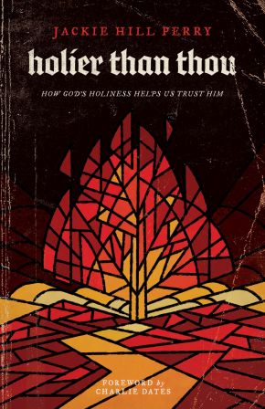 Holier Than Thou: How God's Holiness Helps Us Trust Him *Very Good*