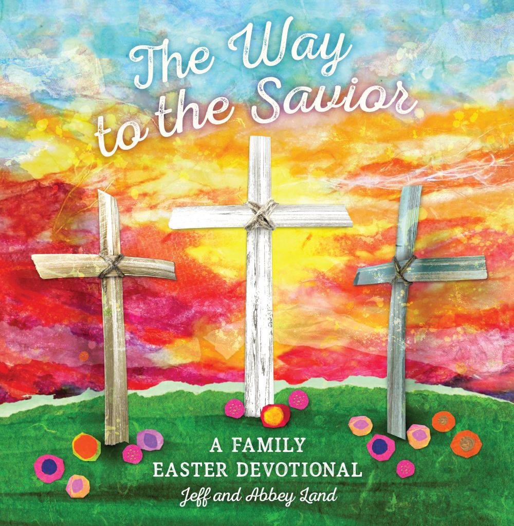The Way to the Savior: A Family Easter Devotional