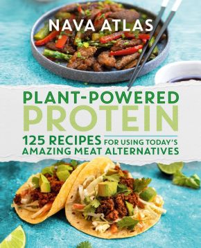 Plant-Powered Protein: 125 Recipes for Using Today's Amazing Meat Alternatives *Very Good*