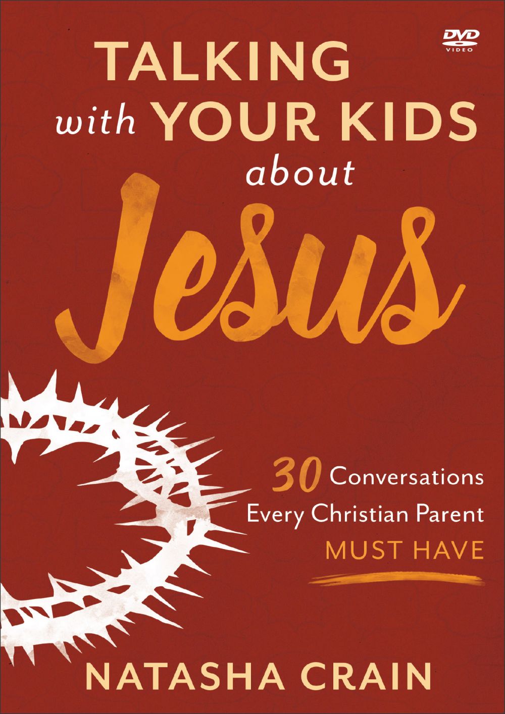 Talking with Your Kids about Jesus DVD: 30 Conversations Every Christian Parent Must Have *Very Good*