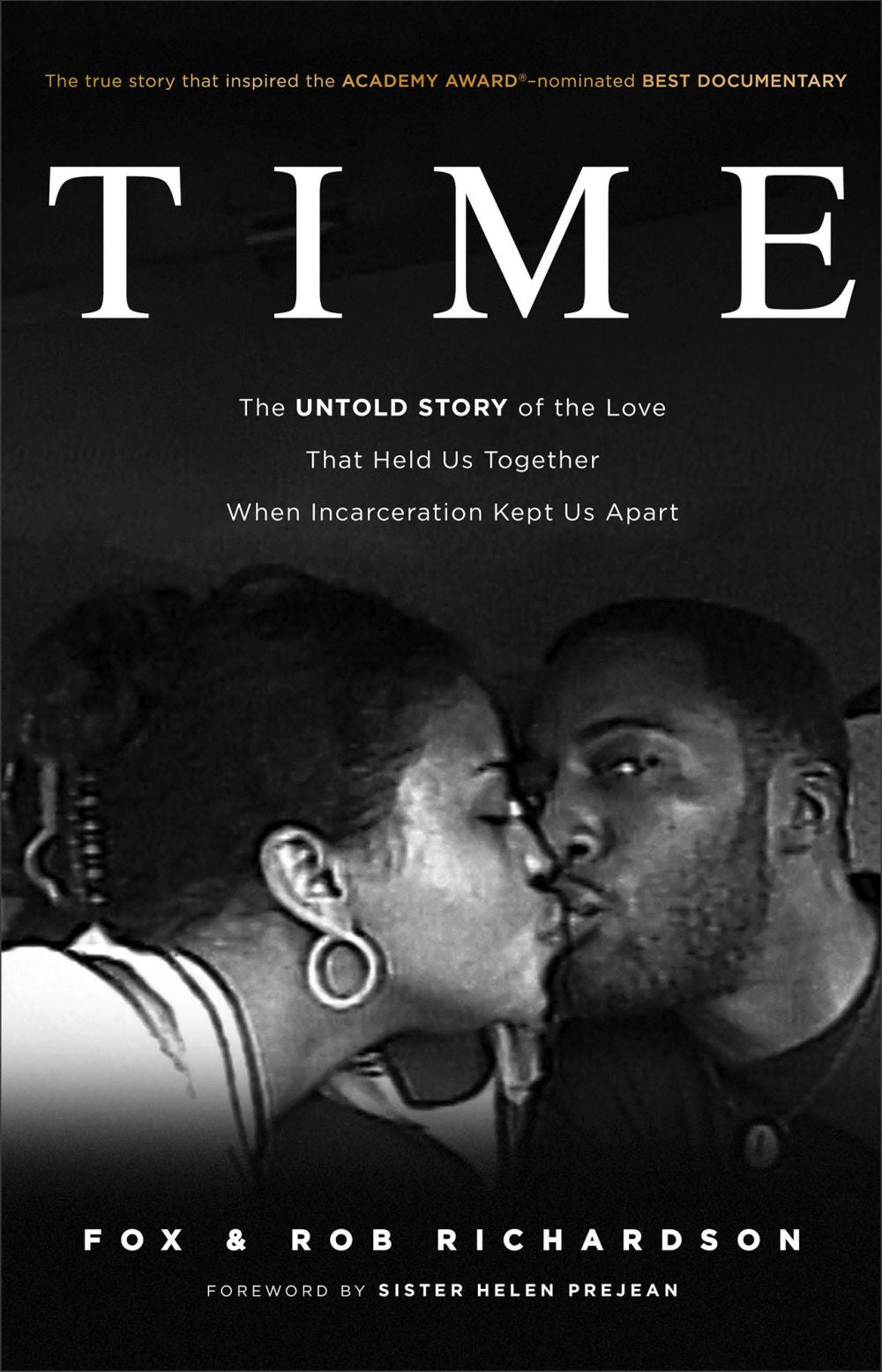 Time: The Untold Story of the Love That Held Us Together When Incarceration Kept Us Apart