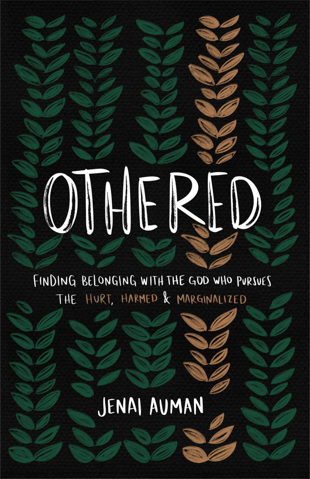 Othered: Finding Belonging with the God Who Pursues the Hurt, Harmed, and Marginalized *Very Good*