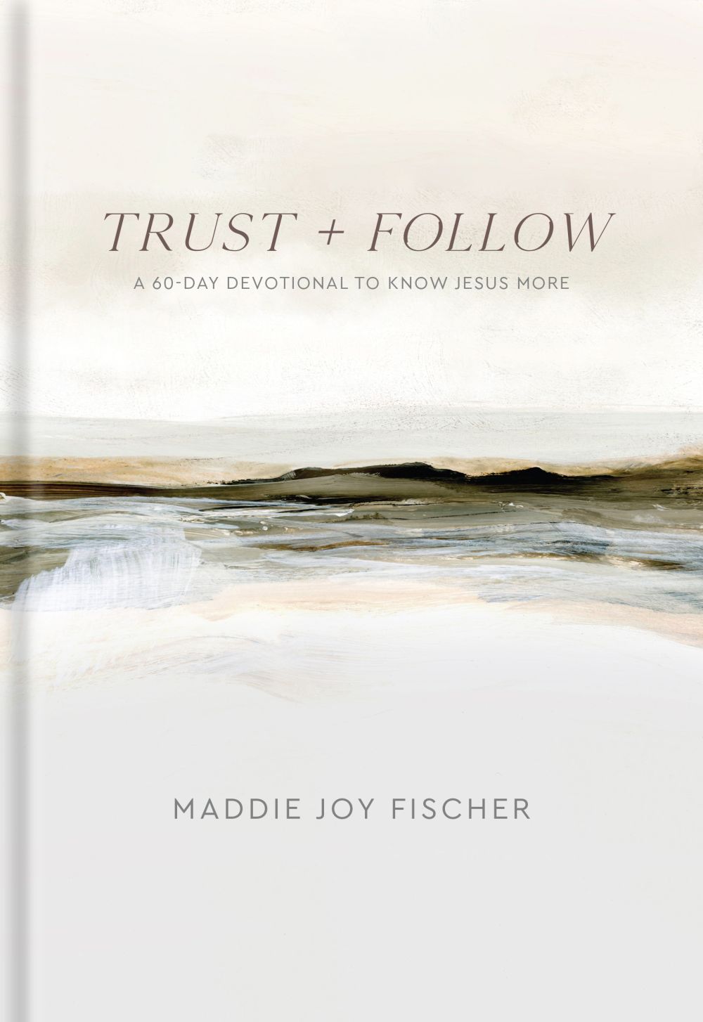 Trust + Follow: A 60-Day Devotional to Know Jesus More *Very Good*