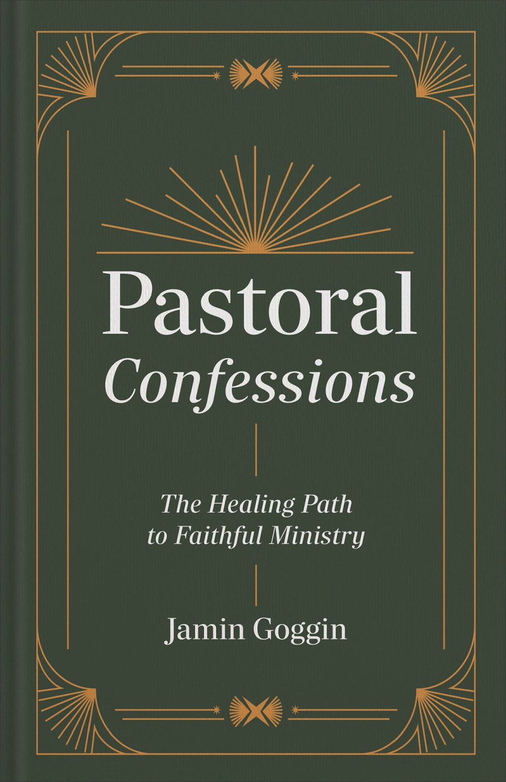 Pastoral Confessions: The Healing Path to Faithful Ministry *Very Good*