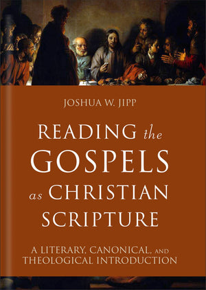 Reading the Gospels as Christian Scripture: A Literary, Canonical, and Theological Introduction (Reading Christian Scripture) *Very Good*