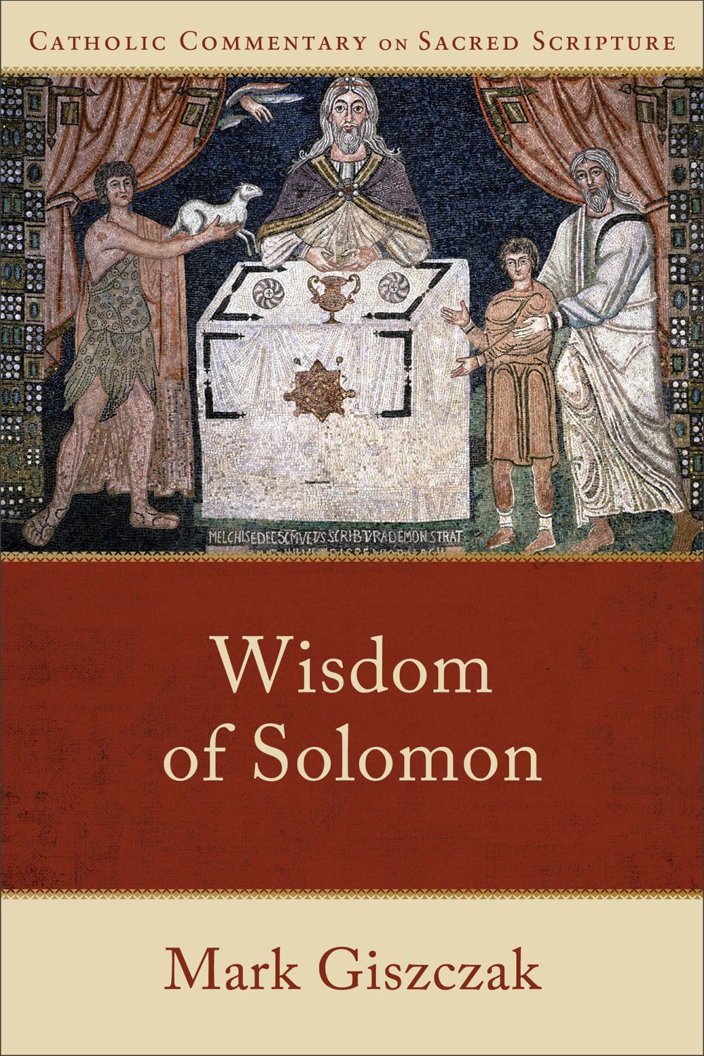 Wisdom of Solomon (Catholic Commentary on Sacred Scripture) *Very Good*