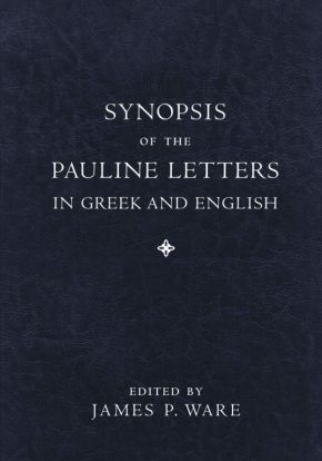 Synopsis of the Pauline Letters in Greek and English