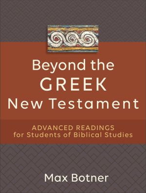 Beyond the Greek New Testament