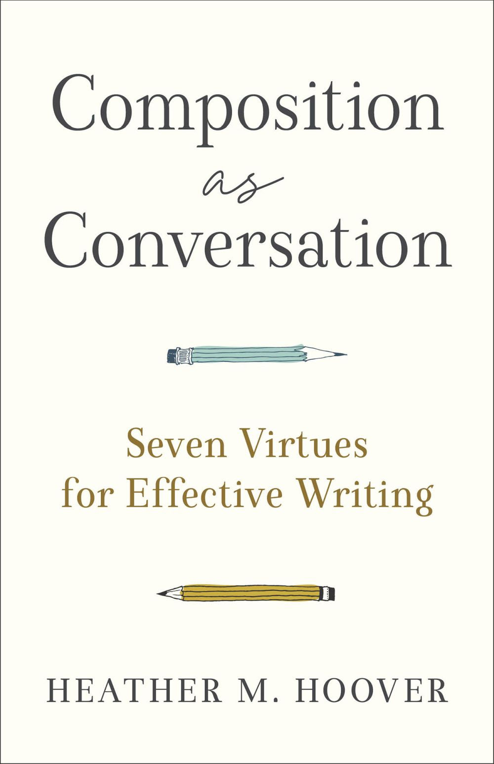 Composition as Conversation *Very Good*