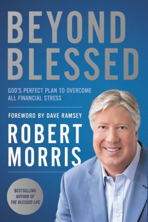 Beyond Blessed: God's Perfect Plan to Overcome All Financial Stress *Very Good*
