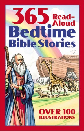 Bedtime Bible Story Book: 365 Read-aloud Stories from the Bible *Very Good*