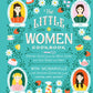 The Little Women Cookbook: Tempting Recipes from the March Sisters and Their Friends and Family *Very Good*