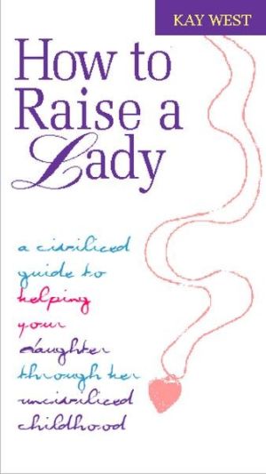 How to Raise a Lady *Very Good*