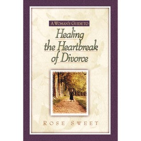 A Woman's Guide to Healing the Heartbreak of Divorce *Very Good*
