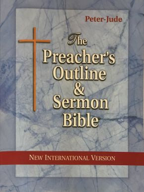 The Preacher's Outline & Sermon Bible: Peter-Jude: New International Version (Preacher's Outline & Sermon Bible-NIV)