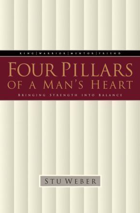 Four Pillars of a Man's Heart: Bringing Strength into Balance *Very Good*