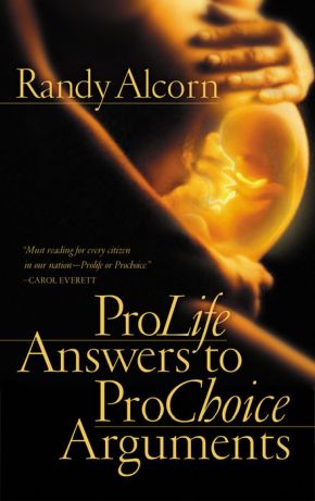 Pro-Life Answers to Pro-Choice Arguments Expanded & Updated *Very Good*