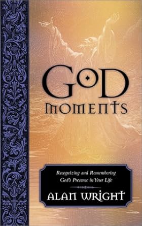 God Moments: Recognizing and Remembering God's Presence in Your Life cover image
